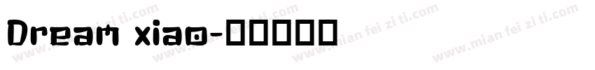 Dream xiao字体转换